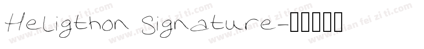 Heligthon Signature字体转换